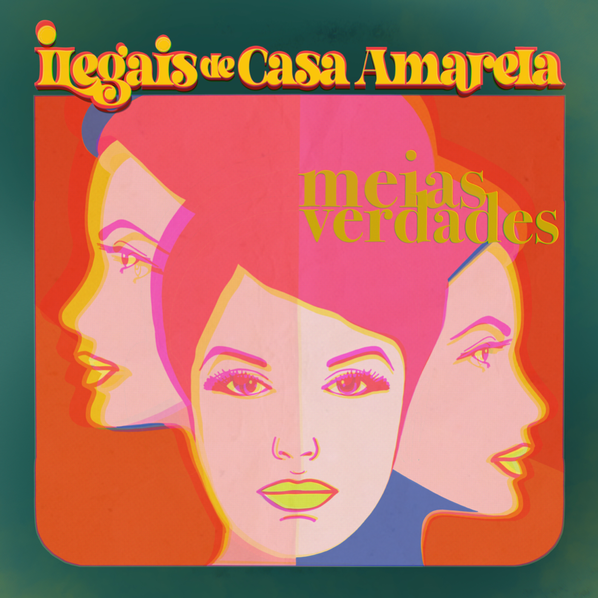 Ilegais de Casa Amarela — Meias Verdades